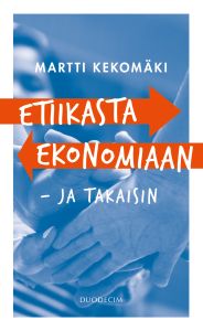 Etiikasta ekonomiaan - ja takaisin