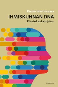 Ihmiskunnan DNA - Elämän koodin kirjoitus