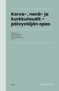 Korva-, nenä- ja kurkkutaudit - päivystäjän opas
