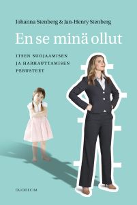 En se minä ollut – Itsen suojaamisen ja harhauttamisen perusteet