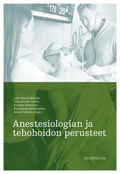 Siirry tuotesivulle Anestesiologian ja tehohoidon perusteet