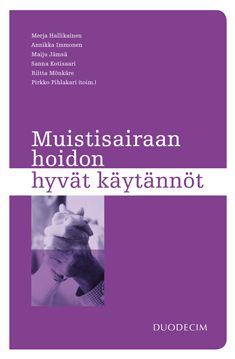 Siirry tuotesivulle Muistisairaan hoidon hyvät käytännöt