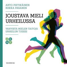 Siirry tuotesivulle Joustava mieli urheilussa – Vahvista mielen taitoja urheilun tueksi