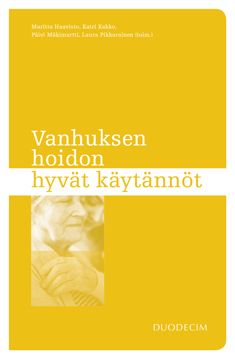 Siirry tuotesivulle Vanhuksen hoidon hyvät käytännöt