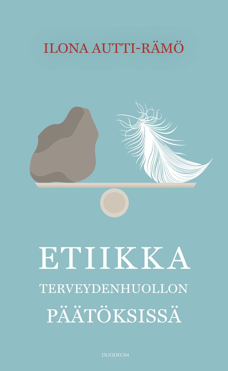 Siirry tuotesivulle Etiikka terveydenhuollon päätöksissä