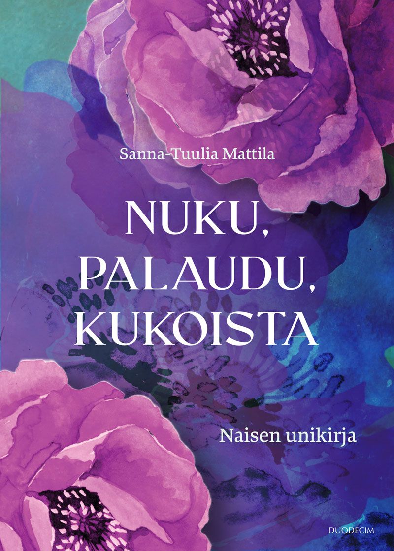 Siirry tuotesivulle Nuku, palaudu, kukoista