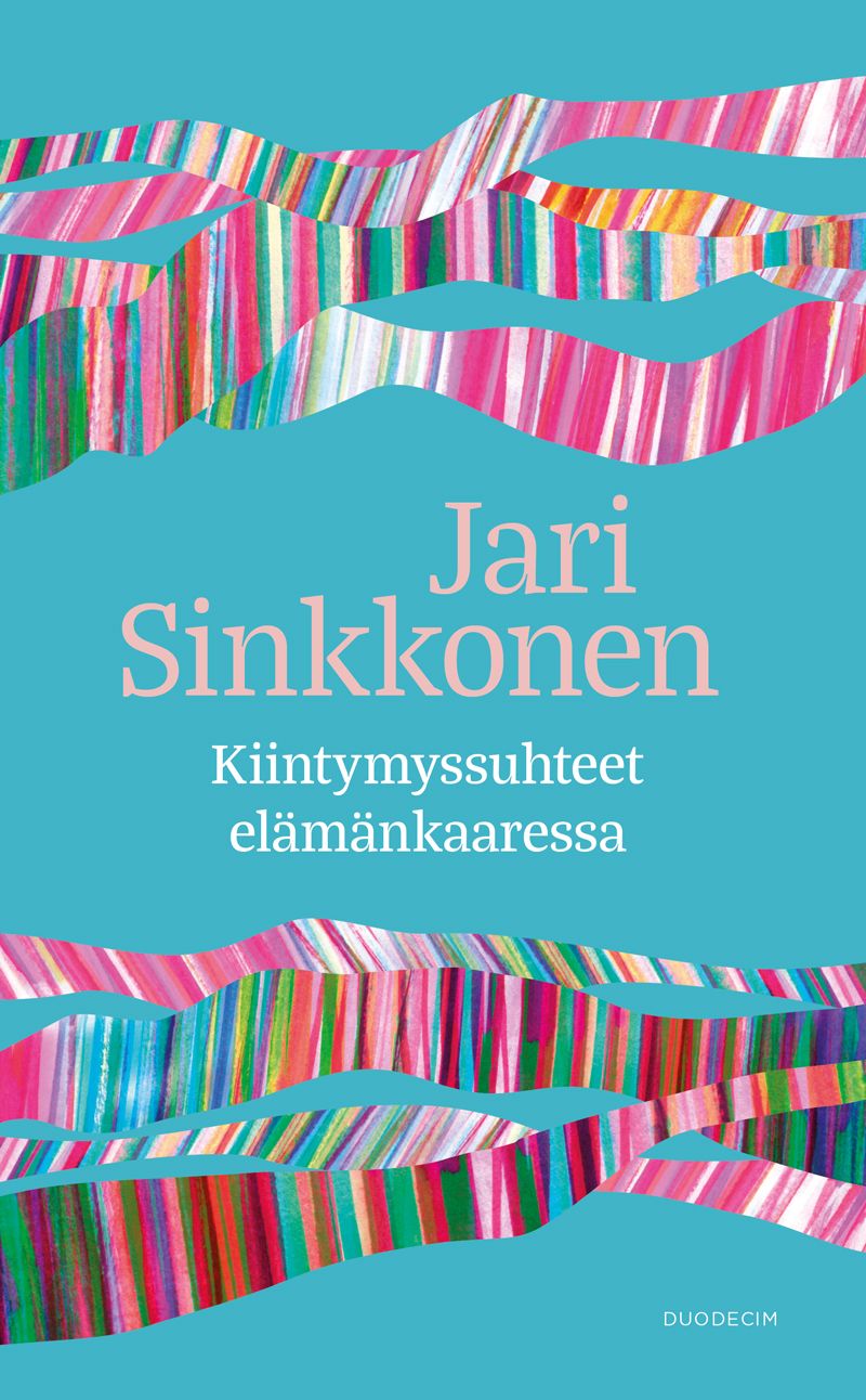 Siirry tuotesivulle Kiintymyssuhteet elämänkaaressa