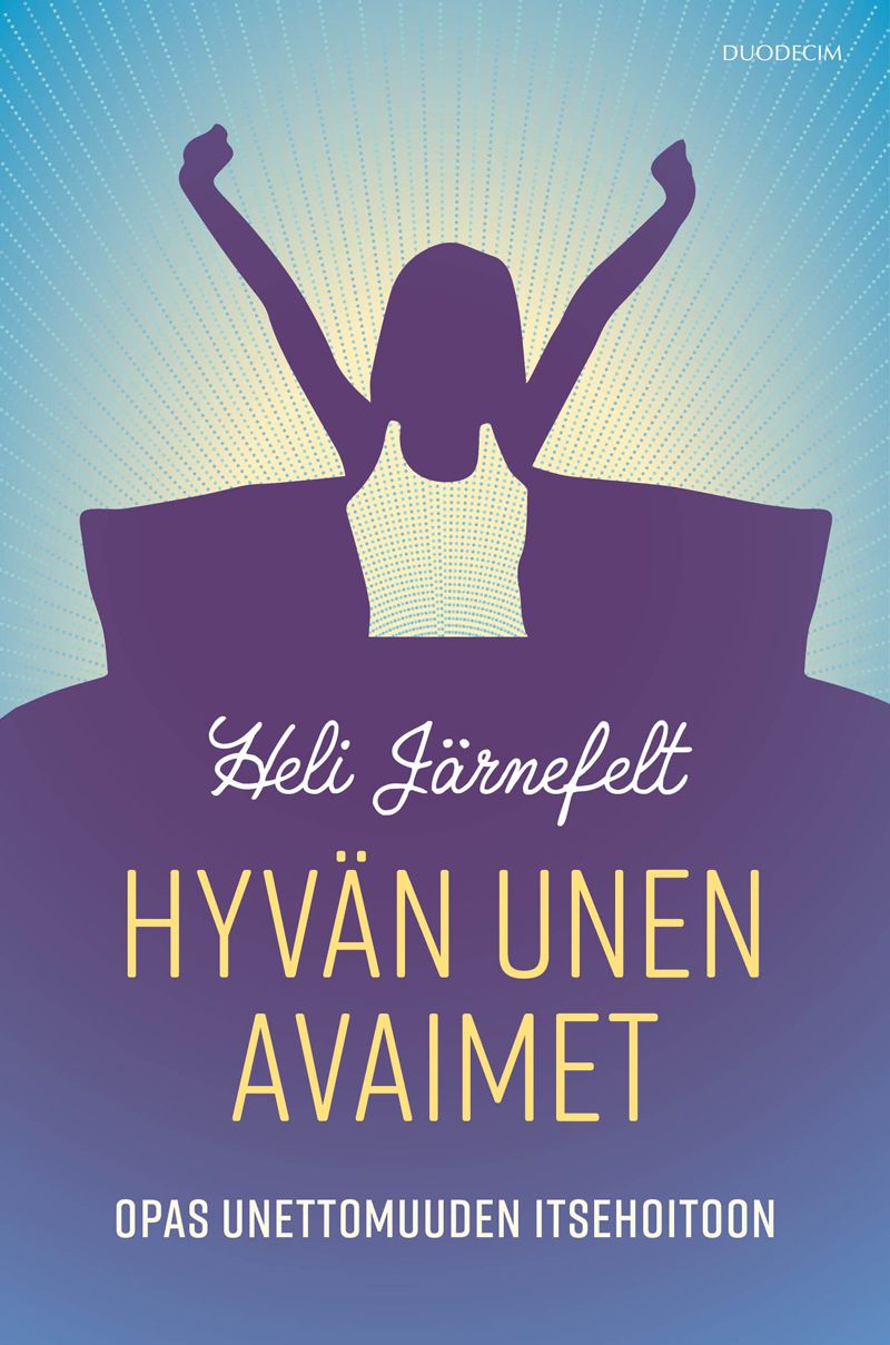 Siirry tuotesivulle Hyvän unen avaimet